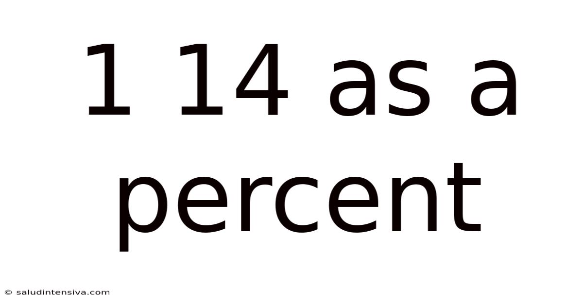 1 14 As A Percent