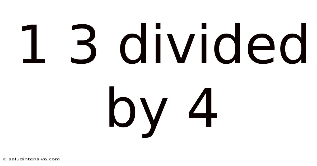 1 3 Divided By 4