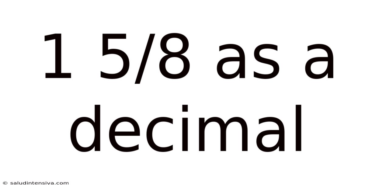 1 5/8 As A Decimal