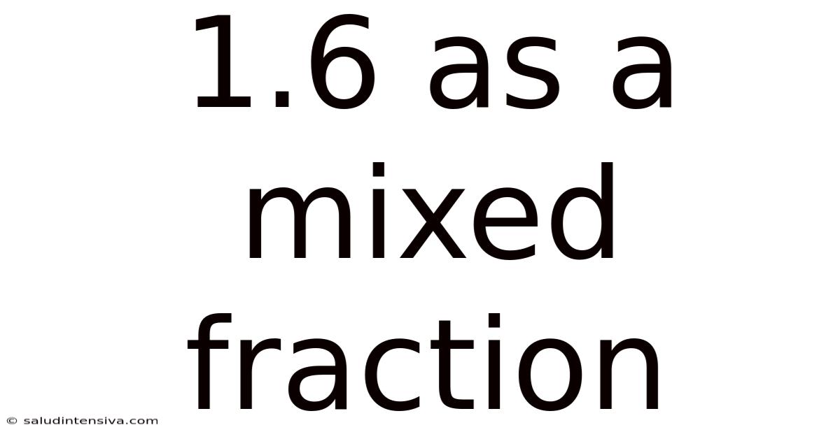 1.6 As A Mixed Fraction