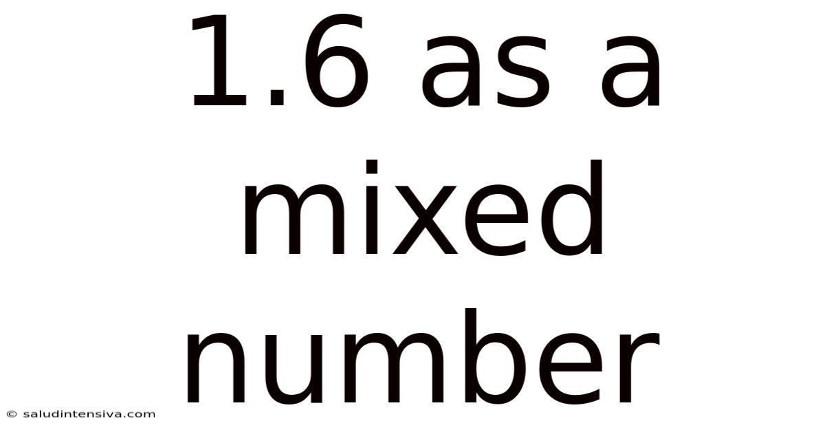 1.6 As A Mixed Number
