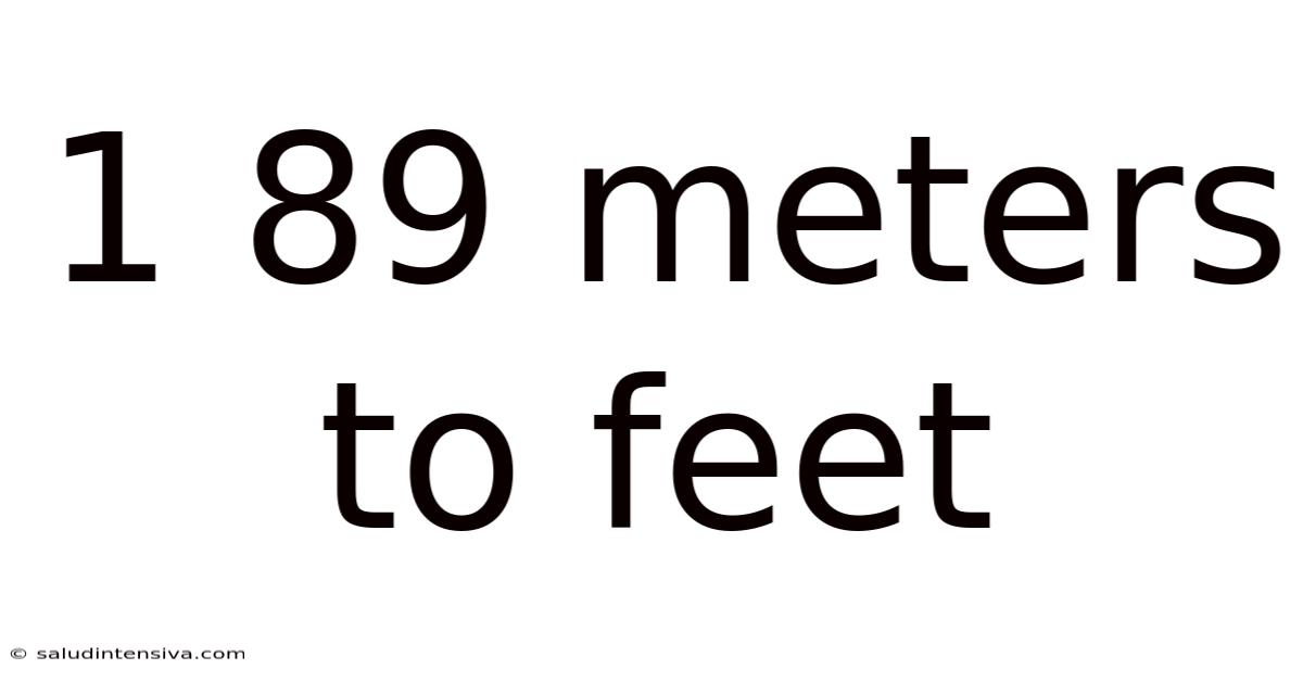 1 89 Meters To Feet