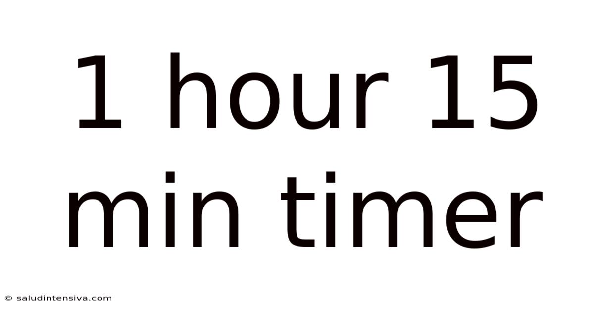 1 Hour 15 Min Timer