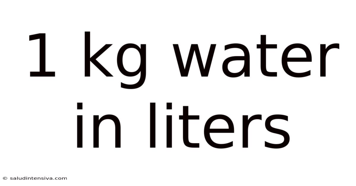 1 Kg Water In Liters