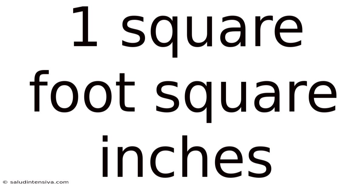 1 Square Foot Square Inches