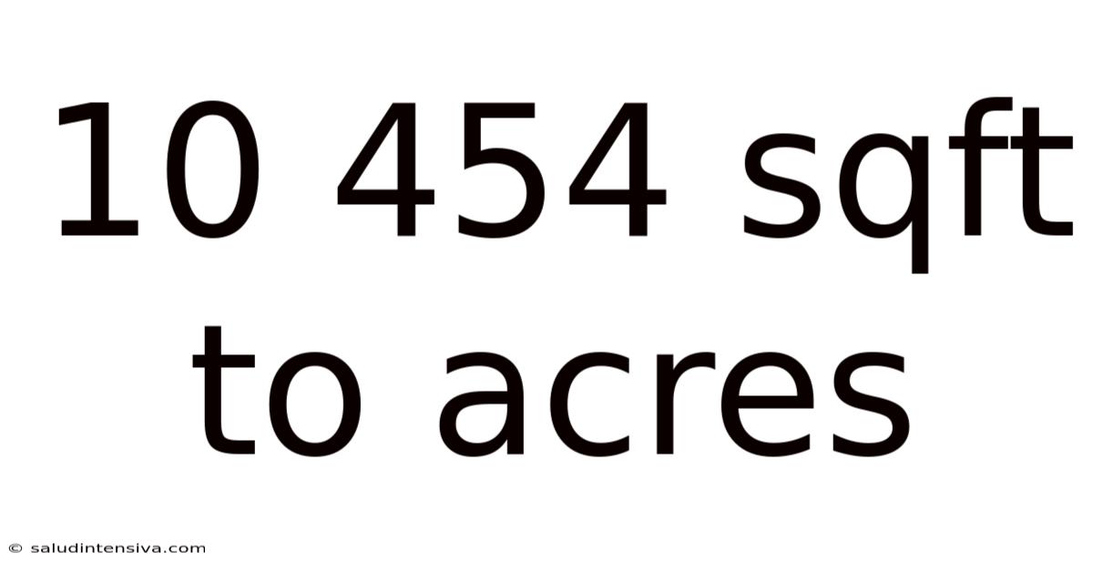 10 454 Sqft To Acres