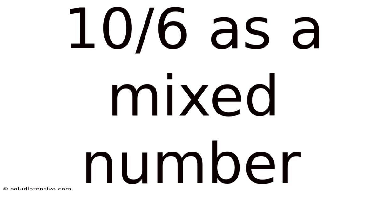 10/6 As A Mixed Number