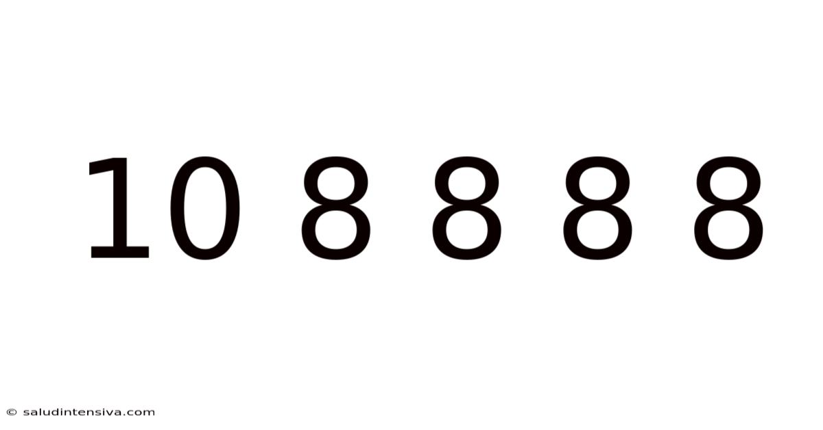 10 8 8 8 8