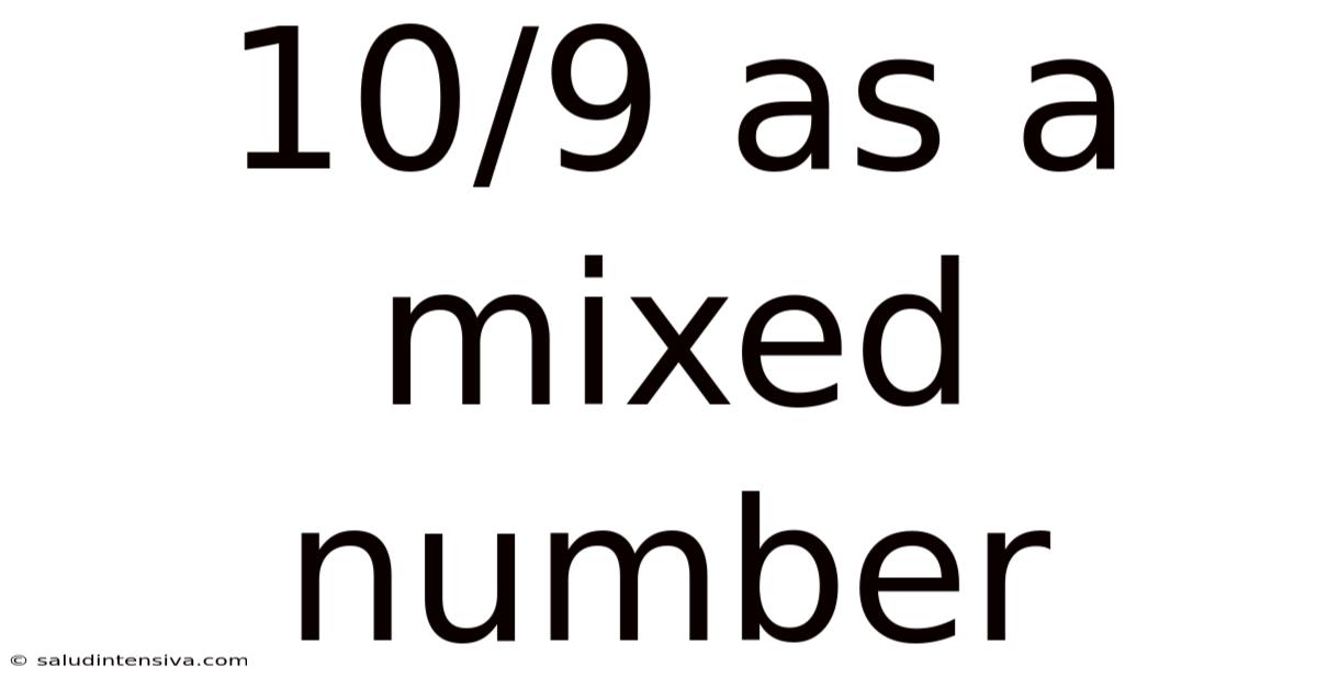 10/9 As A Mixed Number