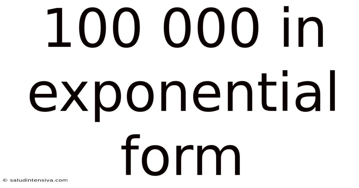 100 000 In Exponential Form