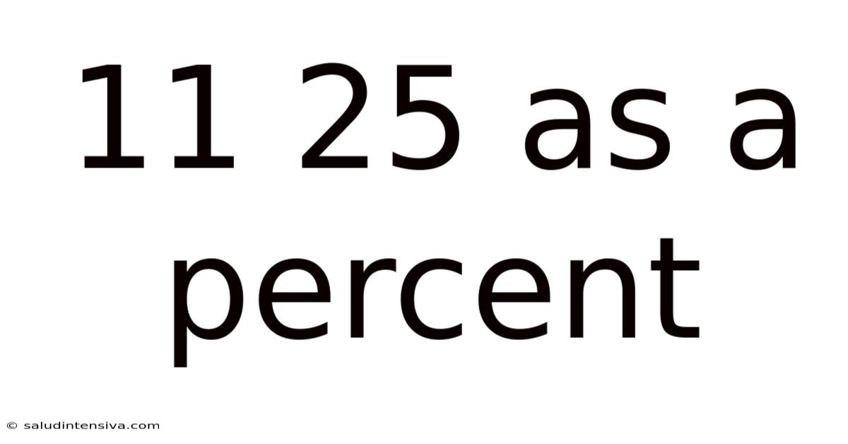 11 25 As A Percent