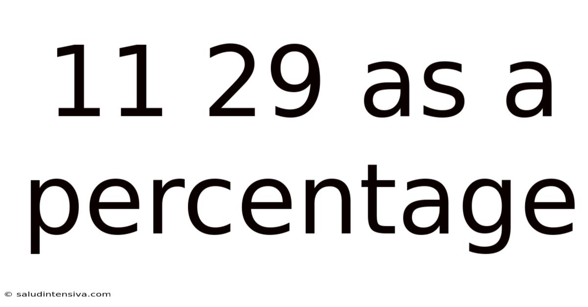 11 29 As A Percentage
