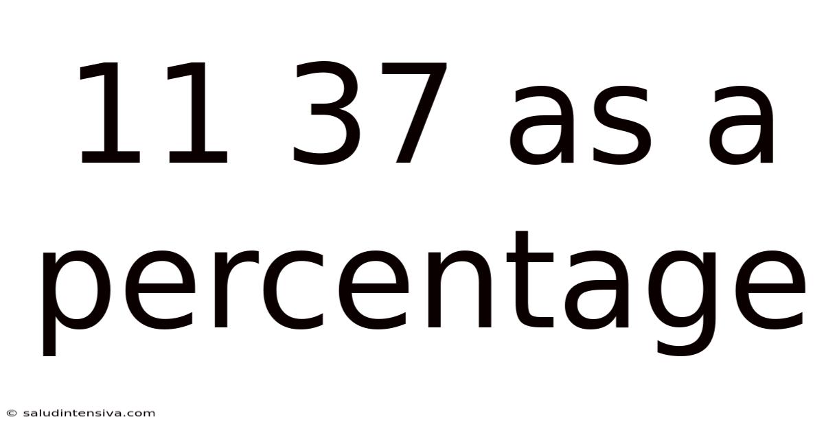 11 37 As A Percentage