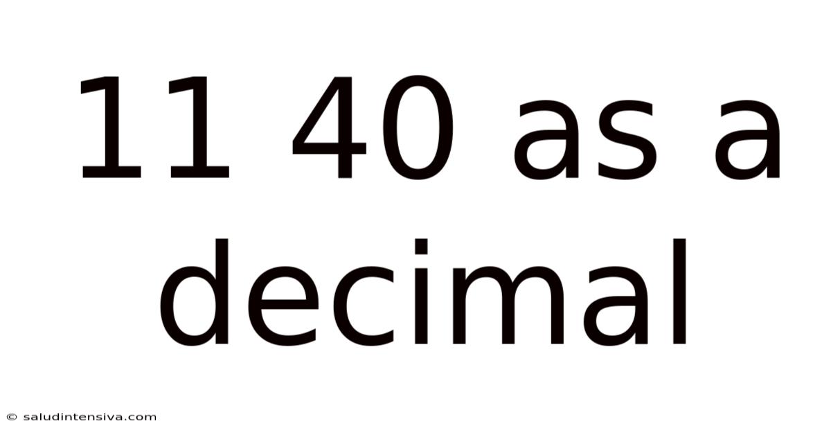 11 40 As A Decimal