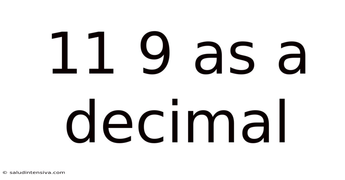 11 9 As A Decimal