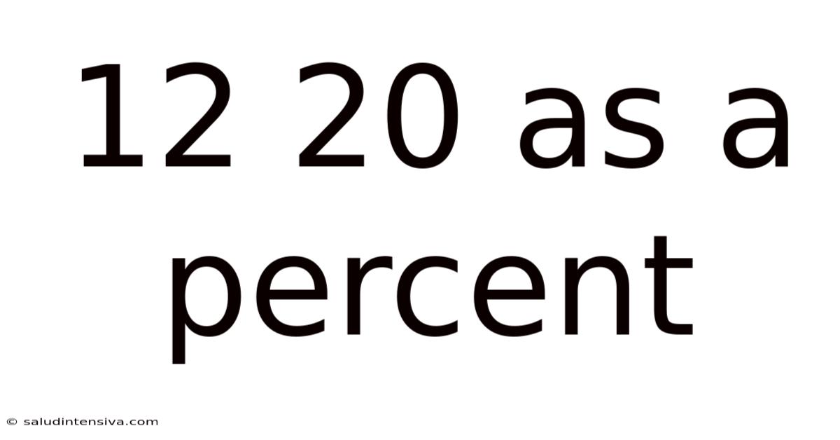 12 20 As A Percent