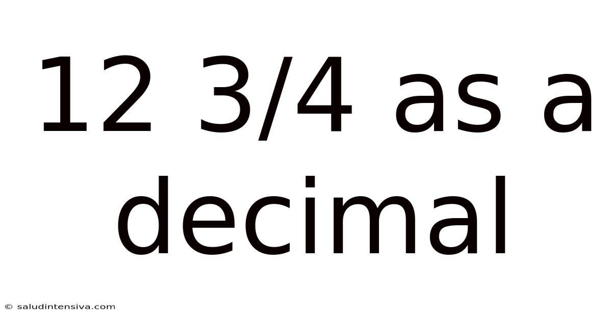 12 3/4 As A Decimal