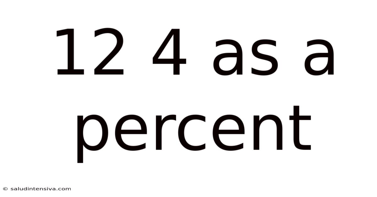 12 4 As A Percent
