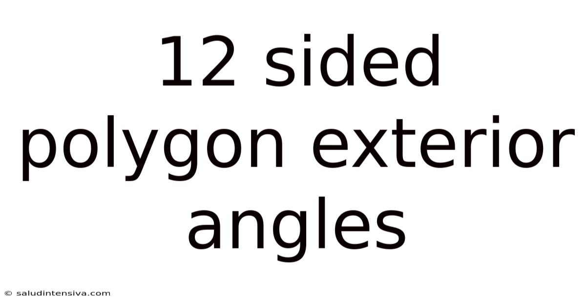 12 Sided Polygon Exterior Angles