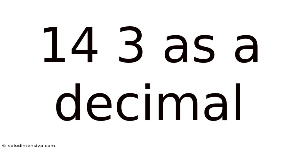 14 3 As A Decimal