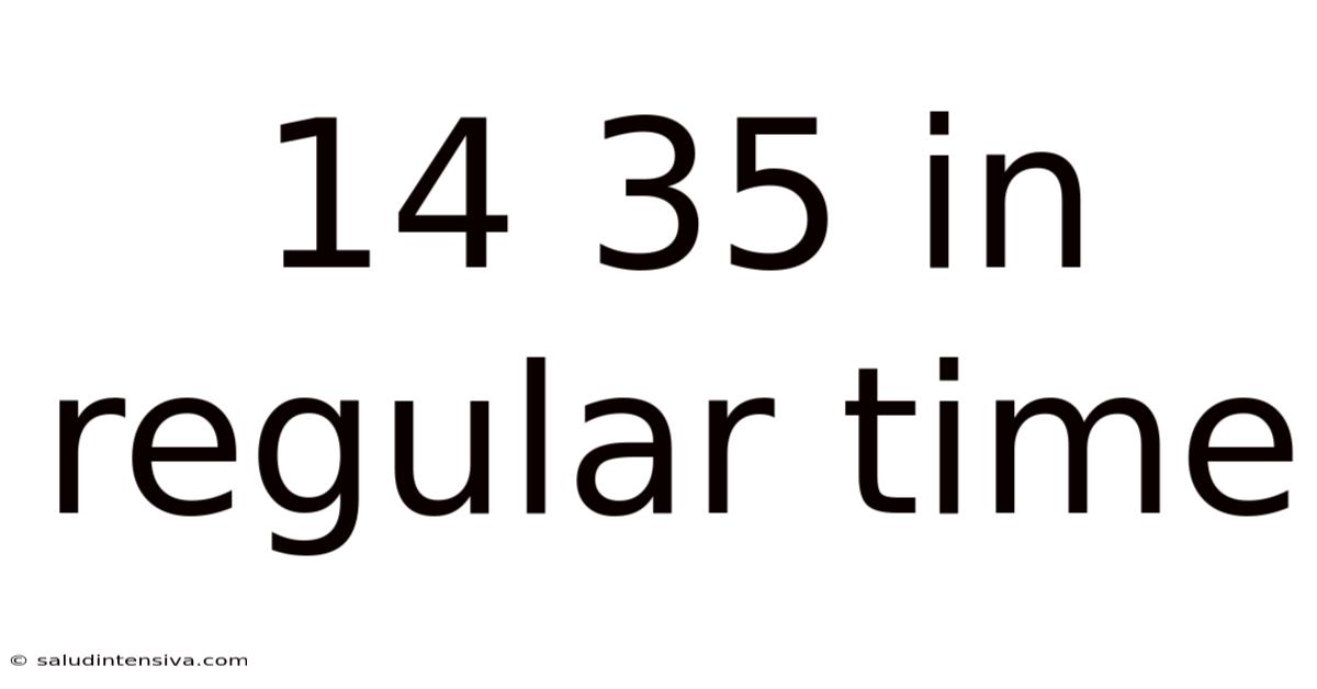 14 35 In Regular Time
