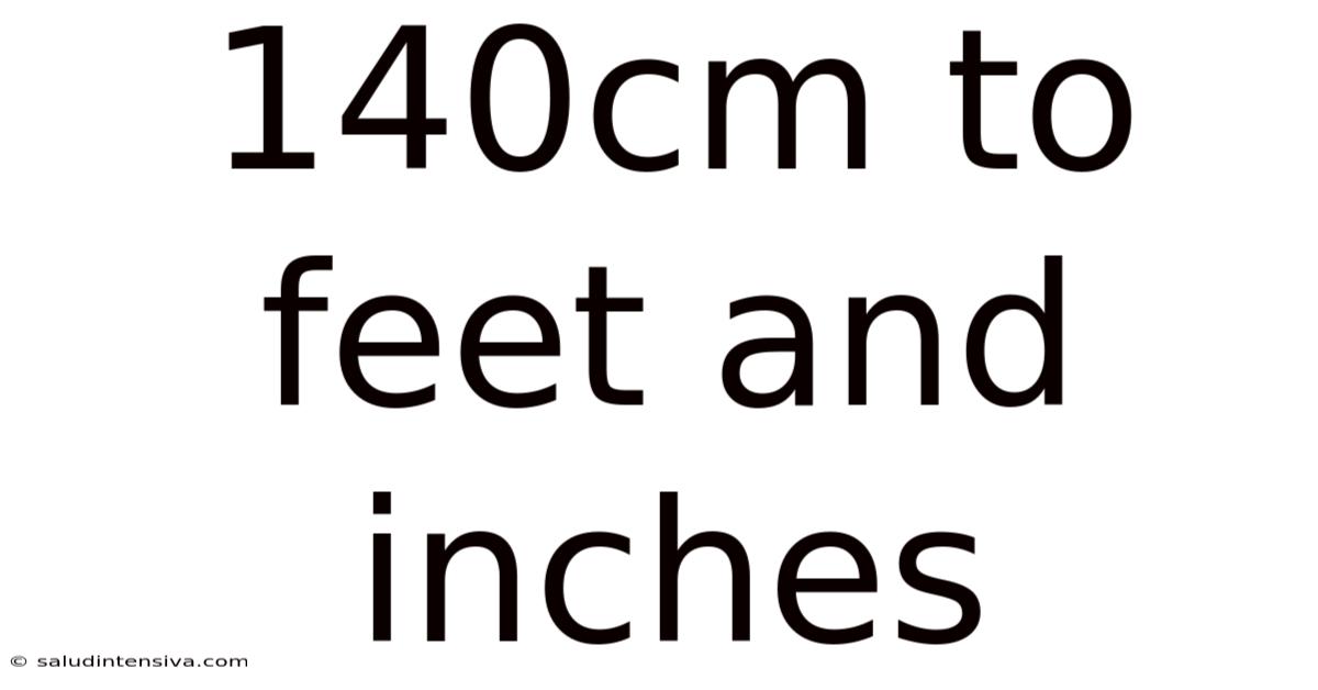 140cm To Feet And Inches