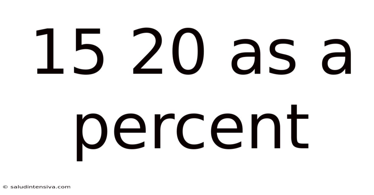 15 20 As A Percent