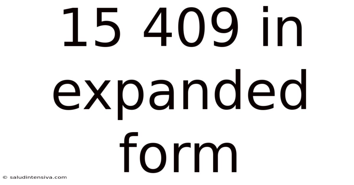 15 409 In Expanded Form