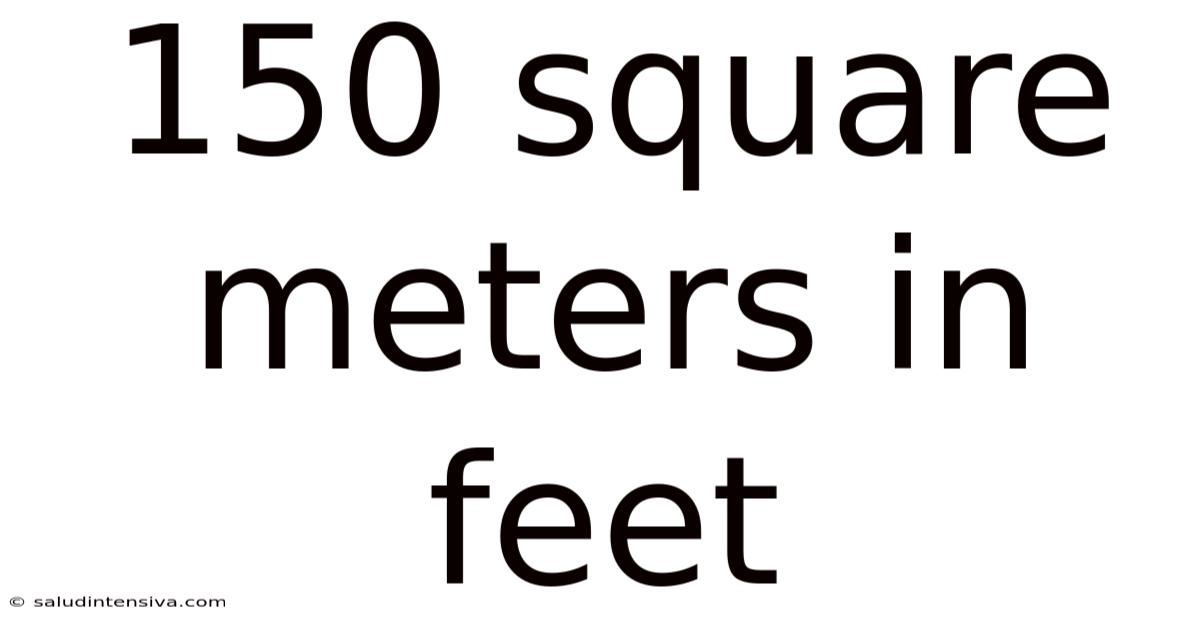 150 Square Meters In Feet