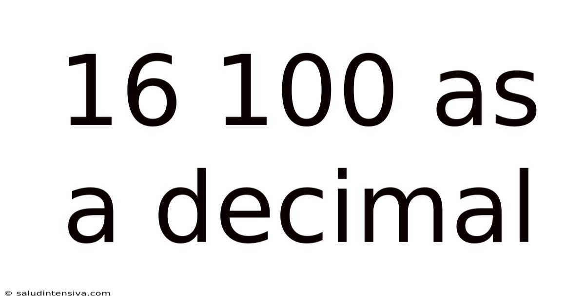 16 100 As A Decimal