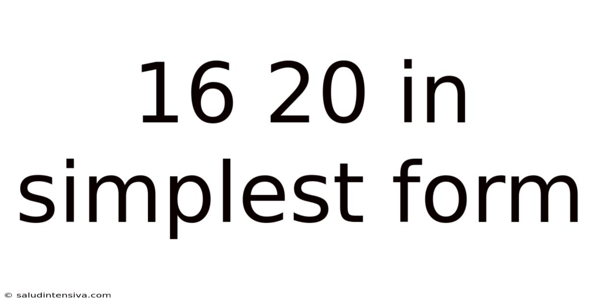 16 20 In Simplest Form