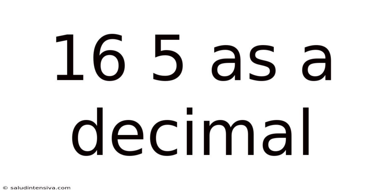 16 5 As A Decimal