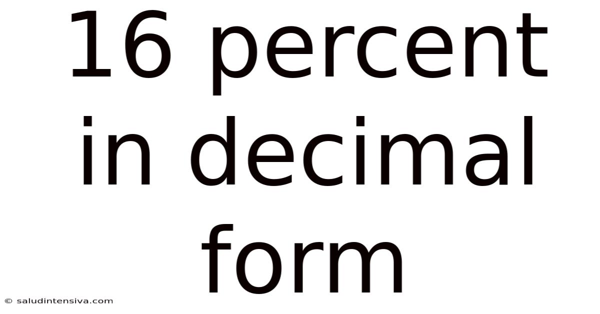 16 Percent In Decimal Form