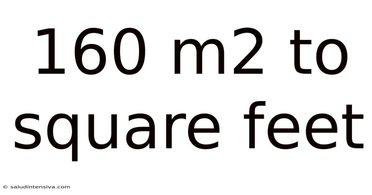 160 M2 To Square Feet
