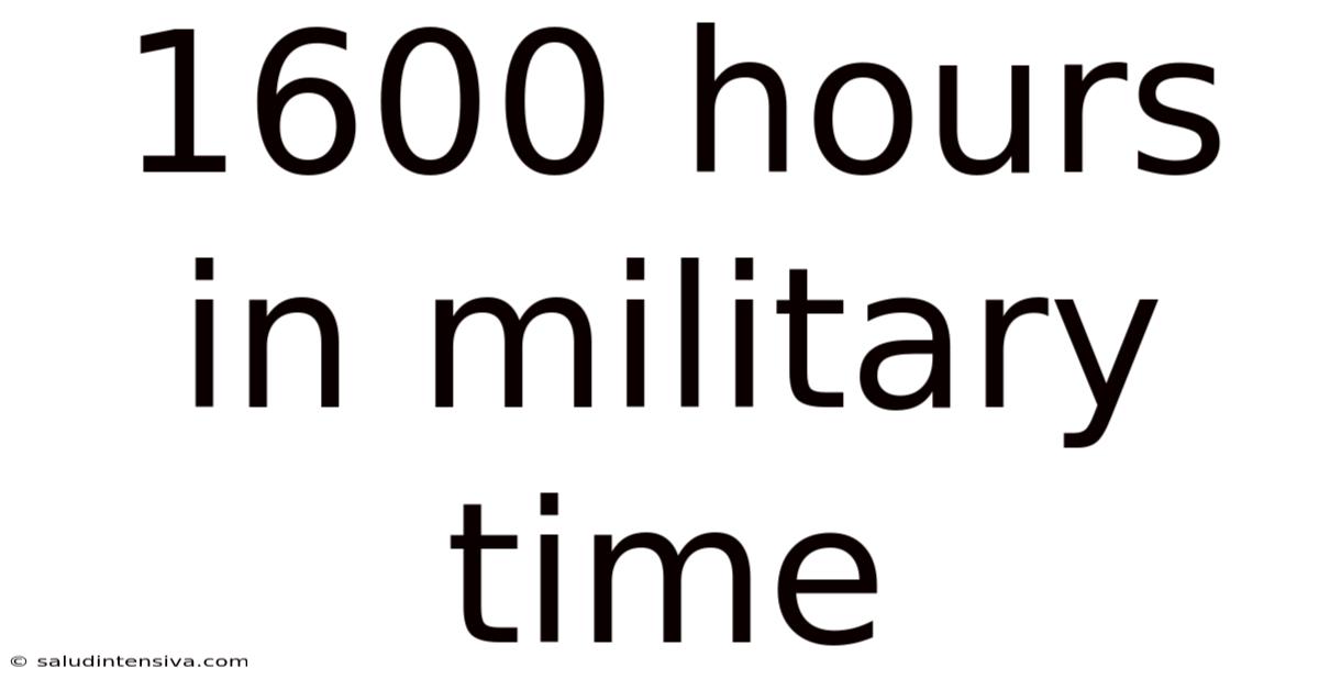 1600 Hours In Military Time