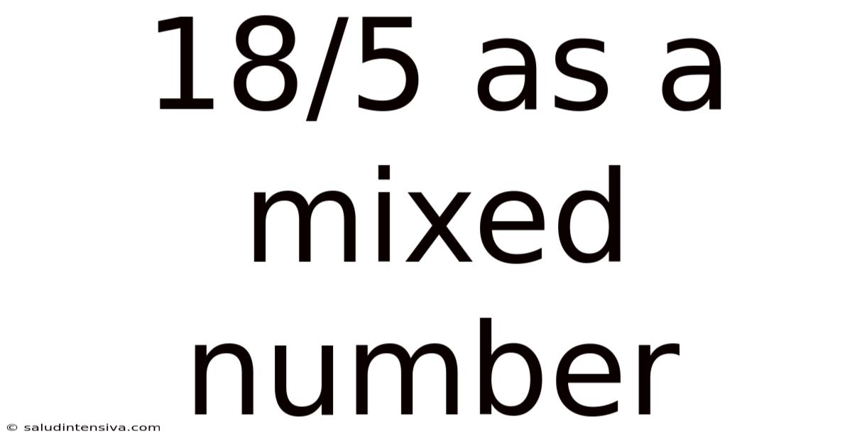 18/5 As A Mixed Number