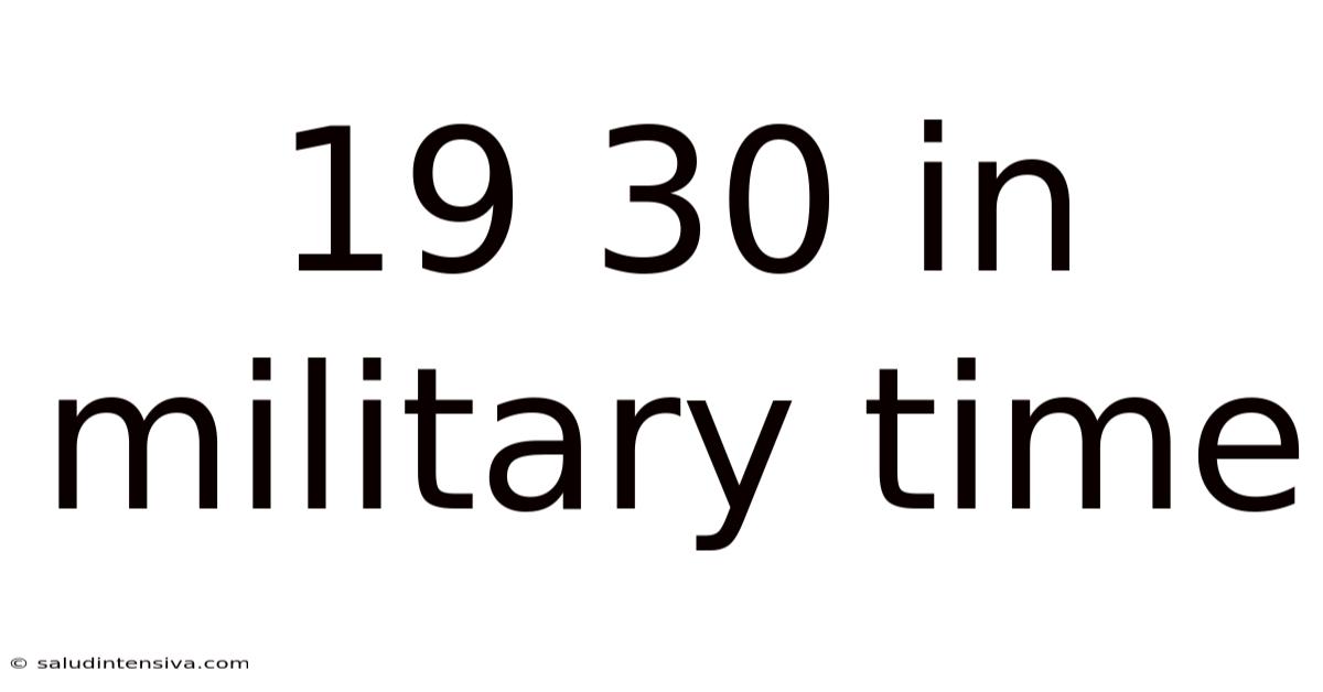 19 30 In Military Time