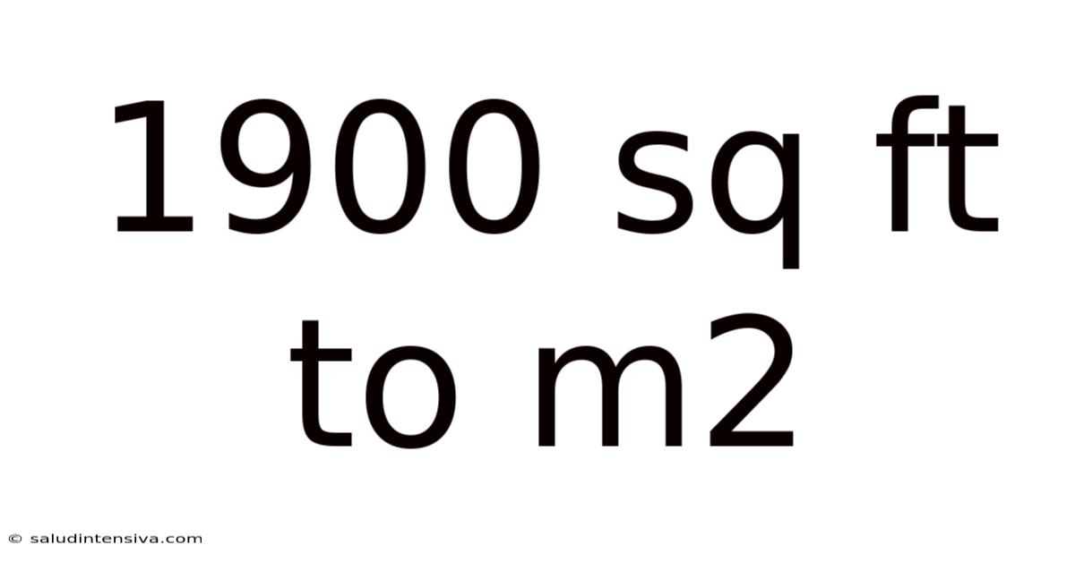 1900 Sq Ft To M2