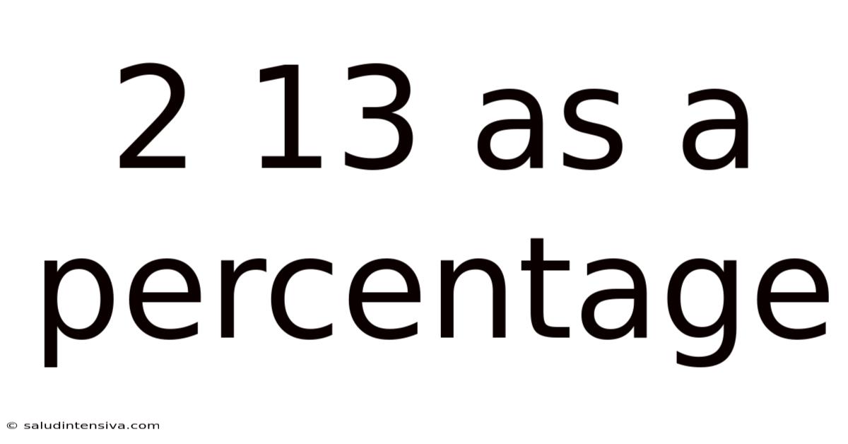 2 13 As A Percentage