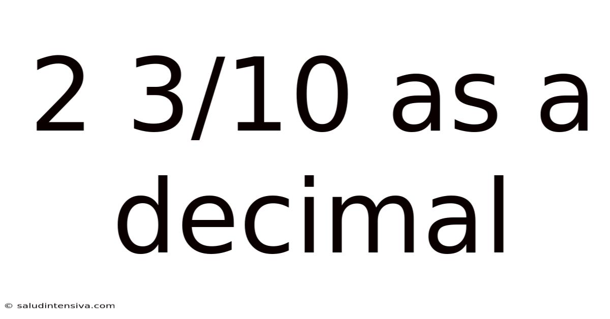 2 3/10 As A Decimal