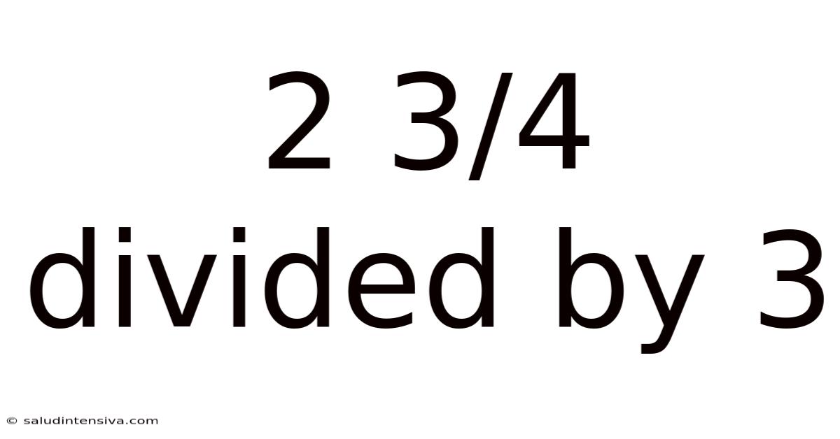 2 3/4 Divided By 3