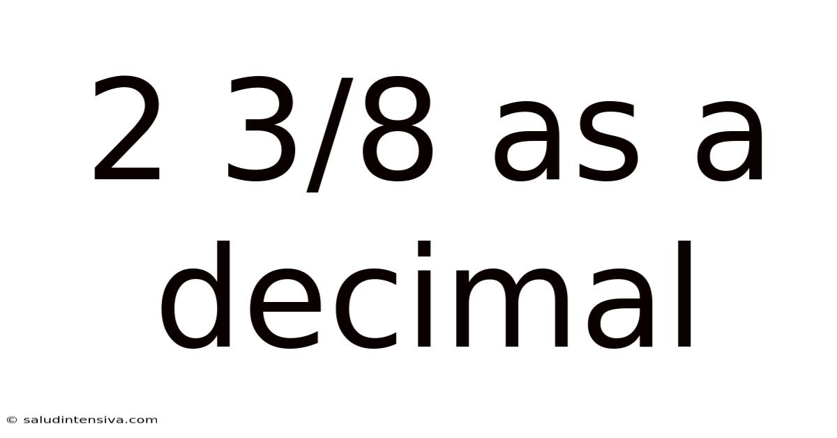 2 3/8 As A Decimal