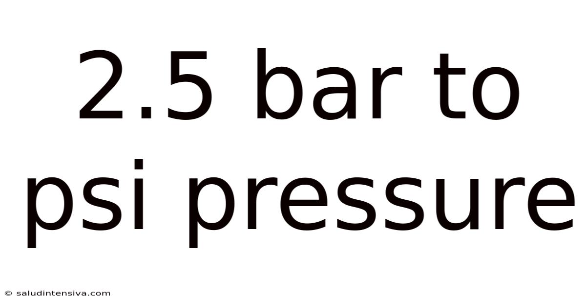 2.5 Bar To Psi Pressure