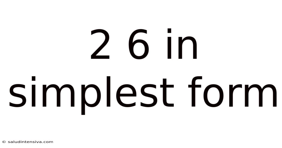 2 6 In Simplest Form
