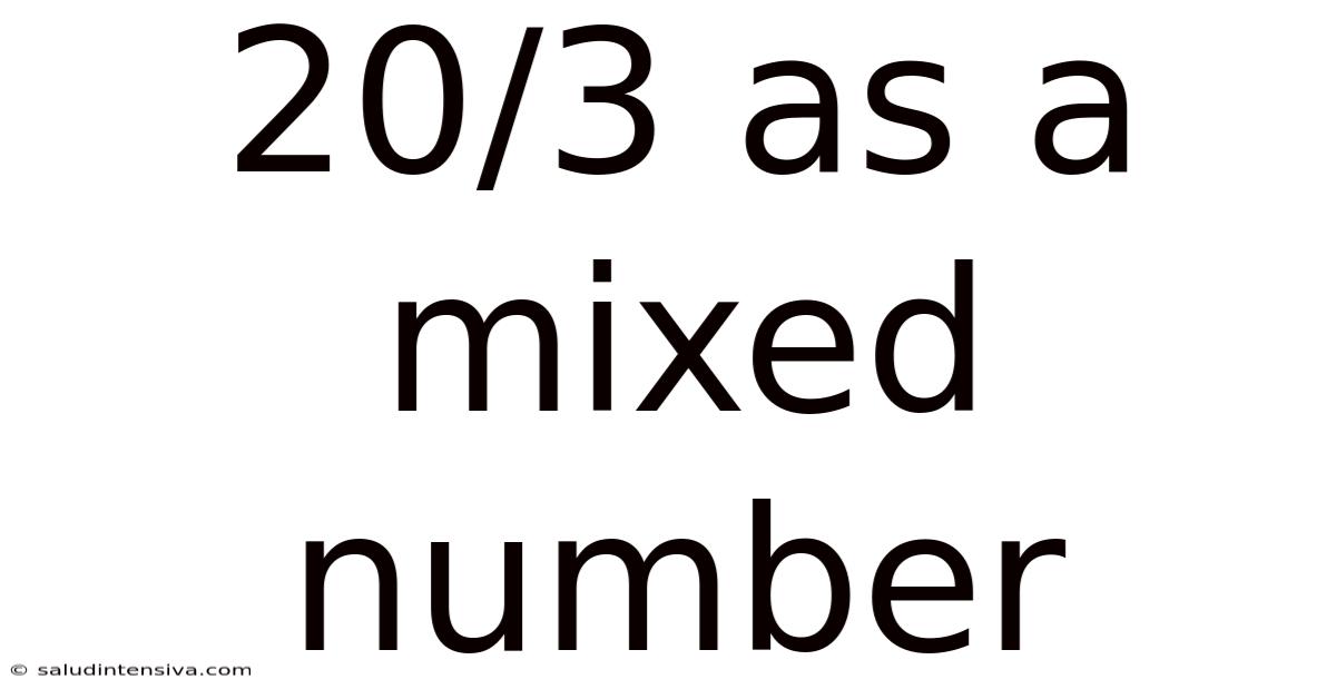 20/3 As A Mixed Number