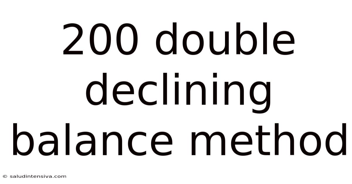 200 Double Declining Balance Method