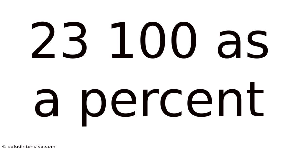 23 100 As A Percent