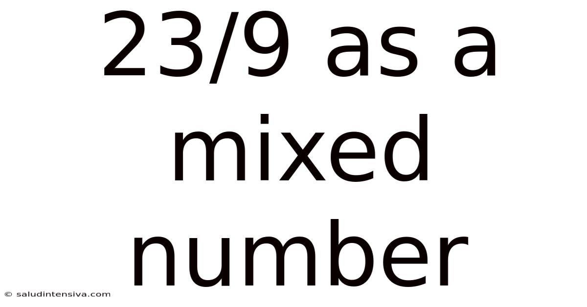 23/9 As A Mixed Number