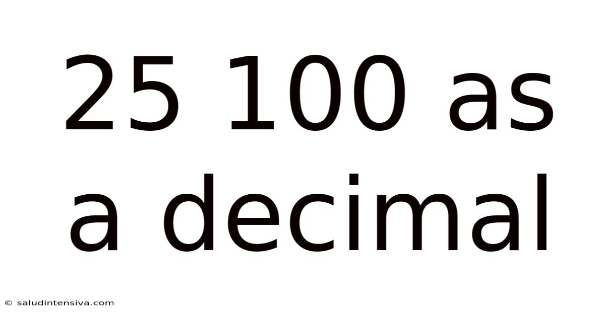 25 100 As A Decimal