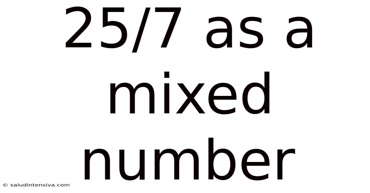 25/7 As A Mixed Number